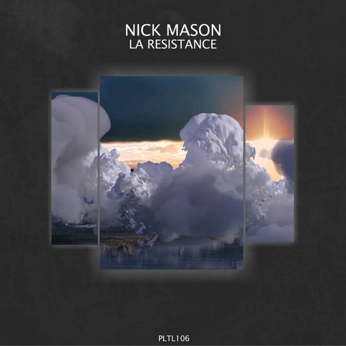 Nick Mason - La Resistance [PLTL106]